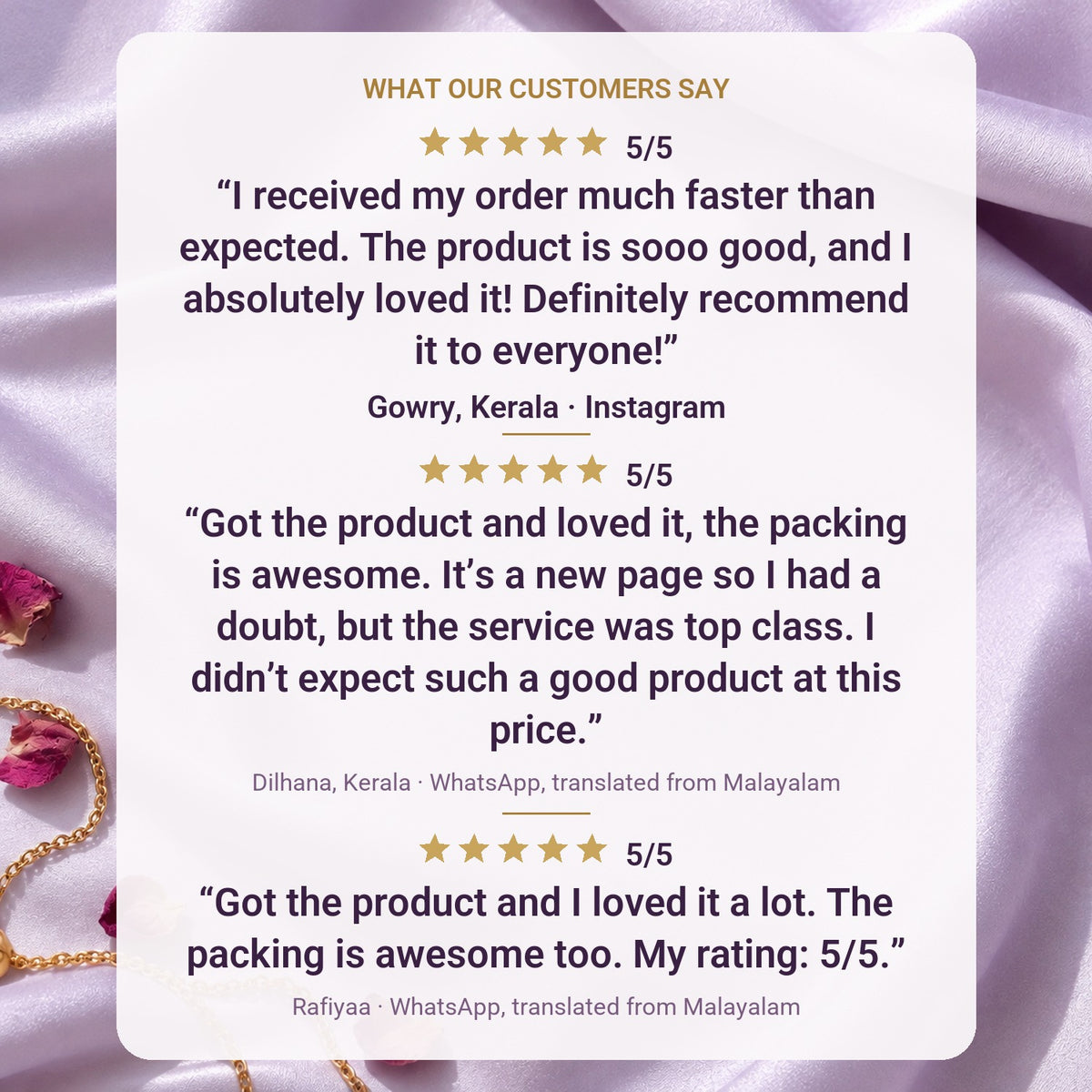 What our customers say: three real 5/5 reviews from Gowry, Dilhana and Rafiyaa